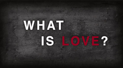 What is Love?